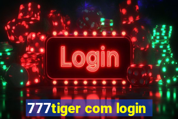 777tiger com login